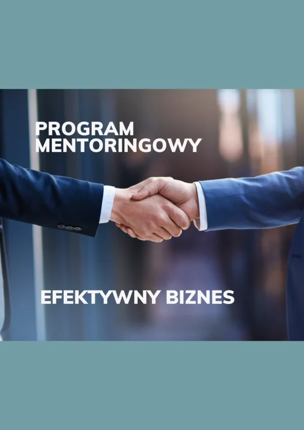 Program mentoringowy - efektywny biznes
